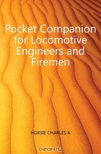 Pocket Companion for Locomotive Engineers and Firemen