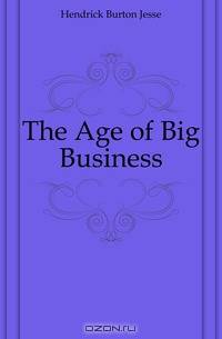 The Age of Big Business