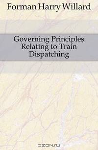 Governing Principles Relating to Train Dispatching