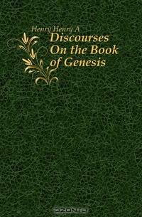 Discourses On the Book of Genesis