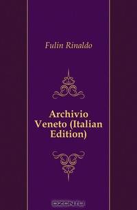 Archivio Veneto (Italian Edition)
