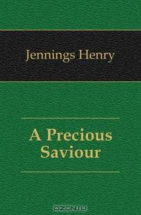 A Precious Saviour