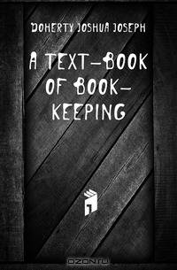 A Text-Book of Book-Keeping