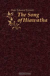 The Song of Hiawatha