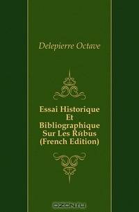 Essai Historique Et Bibliographique Sur Les Rebus (French Edition)