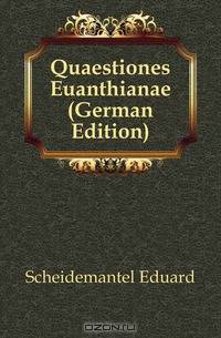 Quaestiones Euanthianae (German Edition)
