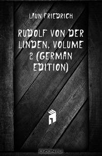 Rudolf Von Der Linden, Volume 2 (German Edition)