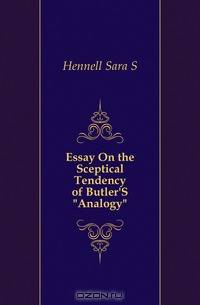 Essay On the Sceptical Tendency of Butler