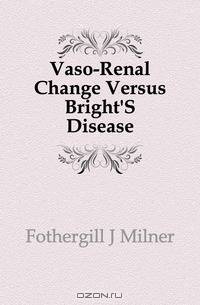 Vaso-Renal Change Versus Bright