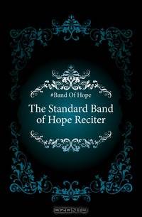 The Standard Band of Hope Reciter