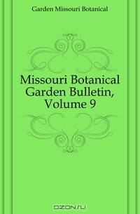 Missouri Botanical Garden Bulletin, Volume 9