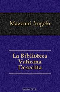La Biblioteca Vaticana Descritta