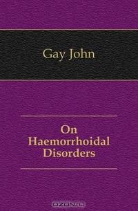 On Haemorrhoidal Disorders