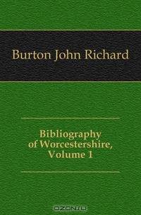 Bibliography of Worcestershire, Volume 1