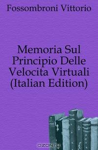 Memoria Sul Principio Delle Velocita Virtuali (Italian Edition)