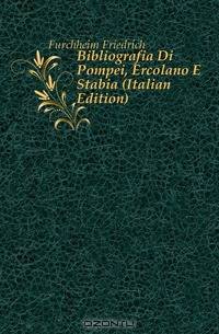Bibliografia Di Pompei, Ercolano E Stabia (Italian Edition)