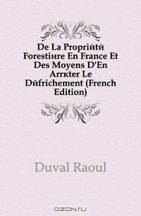 De La Propriete Forestiere En France Et Des Moyens D