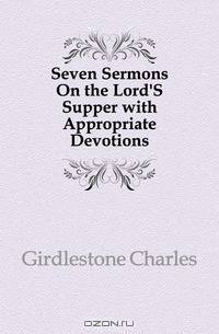 Seven Sermons On the Lord