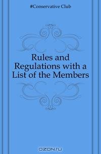 Rules and Regulations with a List of the Members