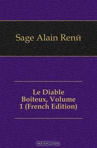 Le Diable Boiteux, Volume 1 (French Edition)