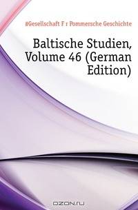 Baltische Studien, Volume 46 (German Edition)