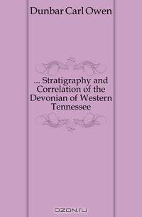 ... Stratigraphy and Correlation of the Devonian of Western Tennessee
