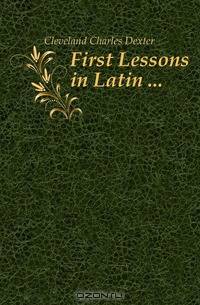 First Lessons in Latin