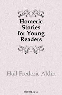 Homeric Stories for Young Readers