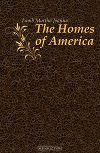 The Homes of America