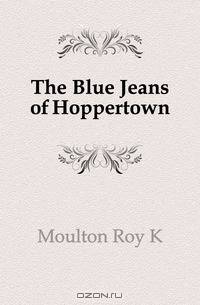 The Blue Jeans of Hoppertown