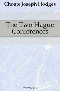 The Two Hague Conferences