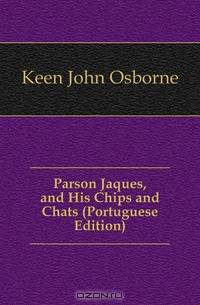 Parson Jaques, and His Chips and Chats (Portuguese Edition)