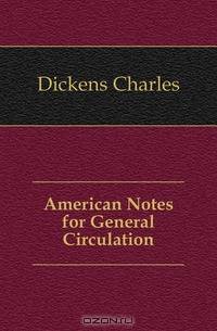 American Notes for General Circulation