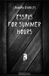 Essays for Summer Hours