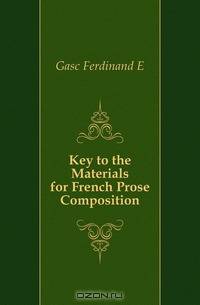 Key to the Materials for French Prose Composition
