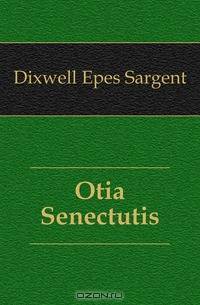 Otia Senectutis