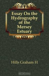 Essay On the Hydrography of the Mersey Estuary
