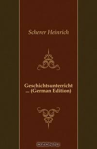 Geschichtsunterricht ... (German Edition)