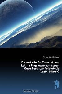 Dissertatio De Translatione Latina Physiognomonicorum Quae Feruntur Aristotelis (Latin Edition)