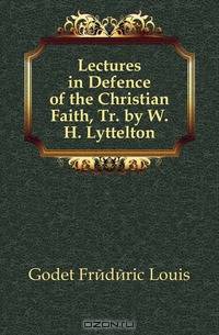 Lectures in Defence of the Christian Faith, Tr. by W.H. Lyttelton