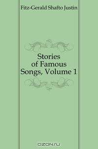 Stories of Famous Songs, Volume 1
