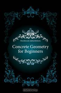 Concrete Geometry for Beginners