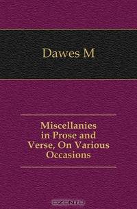 Miscellanies in Prose and Verse, On Various Occasions