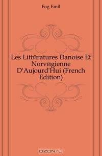 Les Litteratures Danoise Et Norvegienne D