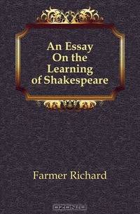 An Essay On the Learning of Shakespeare