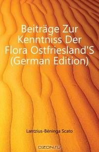 Beitrage Zur Kenntniss Der Flora Ostfriesland