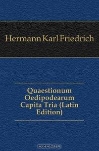 Quaestionum Oedipodearum Capita Tria (Latin Edition)