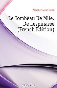 Le Tombeau De Mlle. De Lespinasse (French Edition)