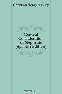 General Consideration of Nephritis (Spanish Edition)