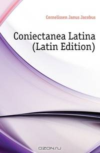 Coniectanea Latina (Latin Edition)